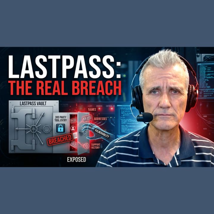 LastPass Vendor Breach Explained – A Faster PC Cybersecurity Update A Faster PC host wearing a headset discusses the LastPass vendor breach beside a graphic showing an exposed digital vault labeled with stolen names, addresses, and support history.