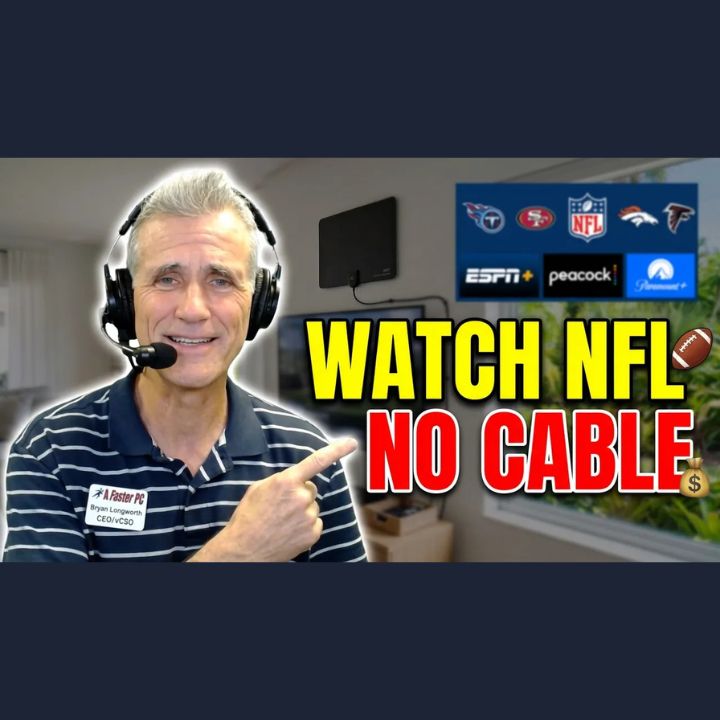 How to Watch NFL Preseason Games Without Cable — A Faster PC Guide Bryan Longworth of A Faster PC points toward a TV antenna and streaming service logos while explaining how to watch NFL preseason games without cable.